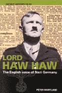 Peter Martland, The National Archives UK - Lord Haw Haw: The English Voice of Nazi Germany, Inbunden. Tillgänglighet: Tillfälligt slut