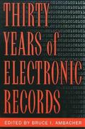 Thirty Years of Electronic Records