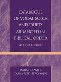 Catalogue of Vocal Solos and Duets Arranged in Biblical Order