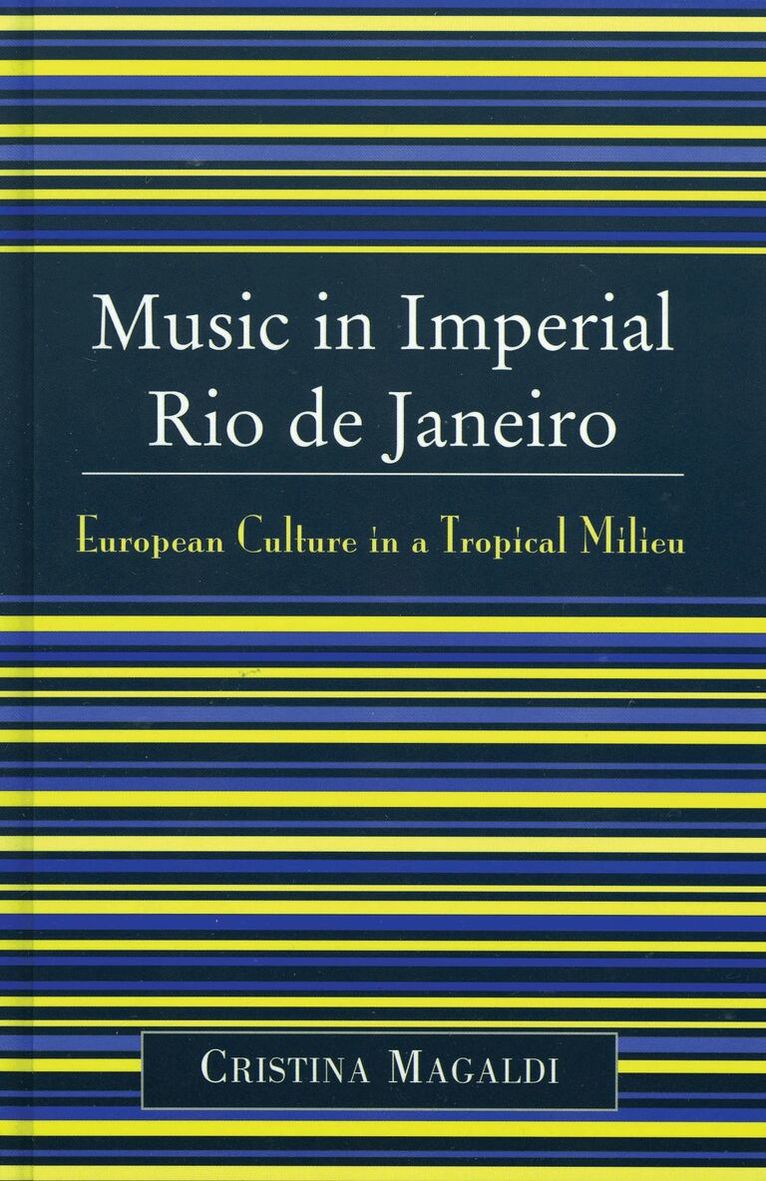 Cristina Magaldi - Music in Imperial Rio de Janeiro, Inbunden. Tillgänglighet: Lägg i varukorg