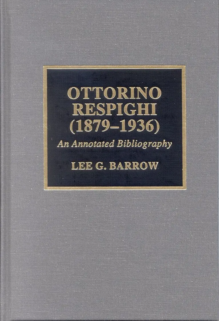 Lee G. Barrow - Ottorino Respighi (1879-1936), Inbunden. Tillgänglighet: Lägg i varukorg