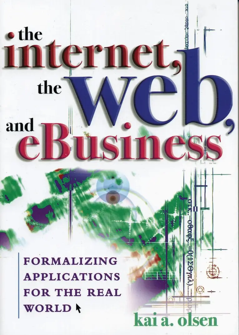 Kai A. Olsen - Internet, The Web, and eBusiness, Häftad. Tillgänglighet: Lägg i varukorg
