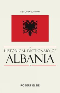 Historical Dictionary of Albania