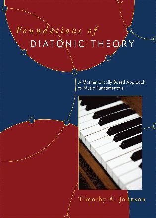 Foundations of Diatonic Theory
