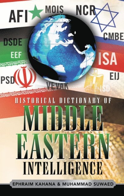 Ephraim Kahana, Muhammad Suwaed - Historical Dictionary of Middle Eastern Intelligence, E-bok