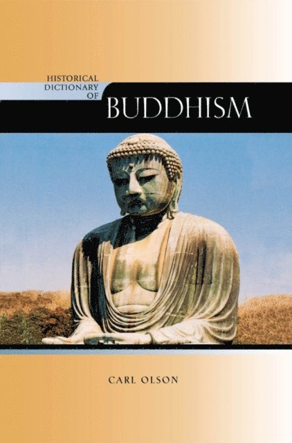 Carl Olson - Historical Dictionary of Buddhism, E-bok