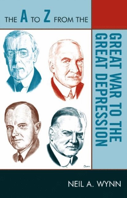 Neil A. Wynn - A to Z from the Great War to the Great Depression, E-bok