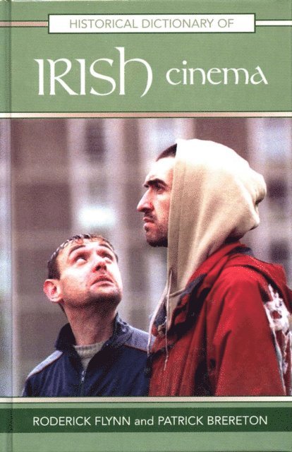Roderick Flynn, Patrick Brereton - Historical Dictionary of Irish Cinema, E-bok