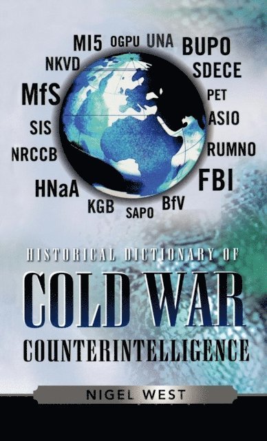 Nigel West - Historical Dictionary of Cold War Counterintelligence, E-bok