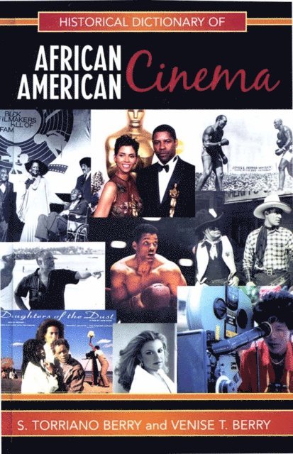 S. Torriano Berry, Venise T. Berry - Historical Dictionary of African American Cinema, E-bok