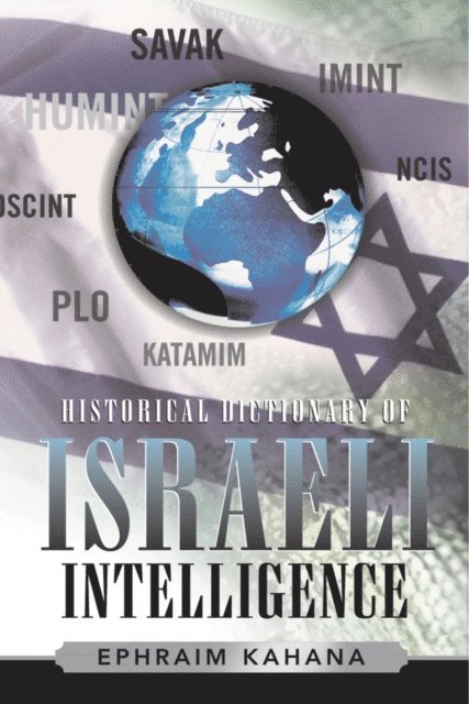 Ephraim Kahana - Historical Dictionary of Israeli Intelligence, E-bok