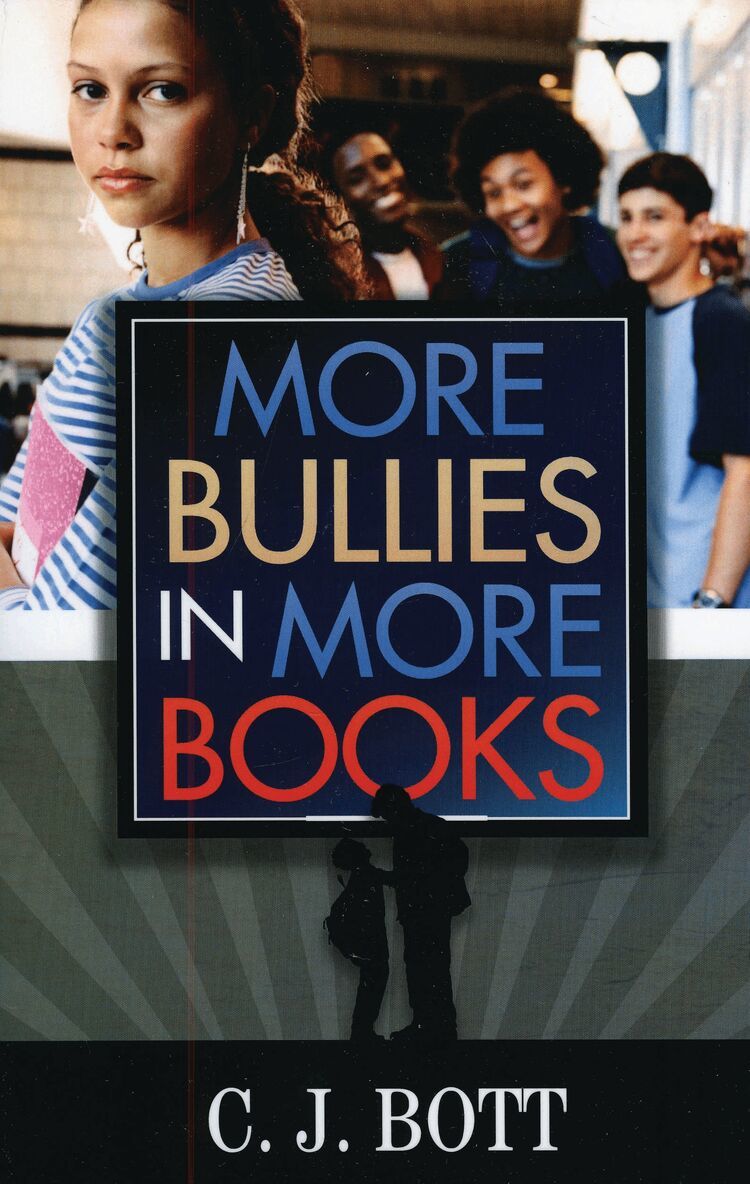 C.J. Bott - More Bullies in More Books, Häftad. Tillgänglighet: Lägg i varukorg