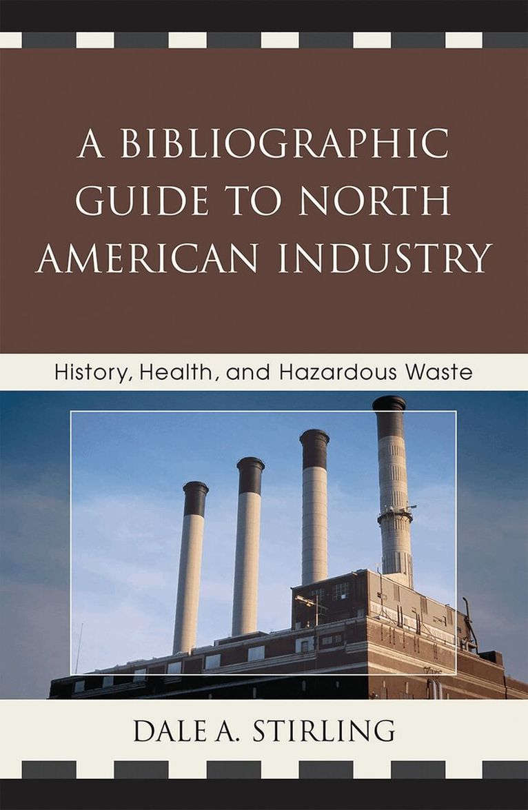 Dale A. Stirling - Bibliographic Guide to North American Industry, Inbunden