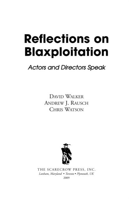 David Walker, Andrew J. Rausch, Chris Watson - Reflections on Blaxploitation, E-bok