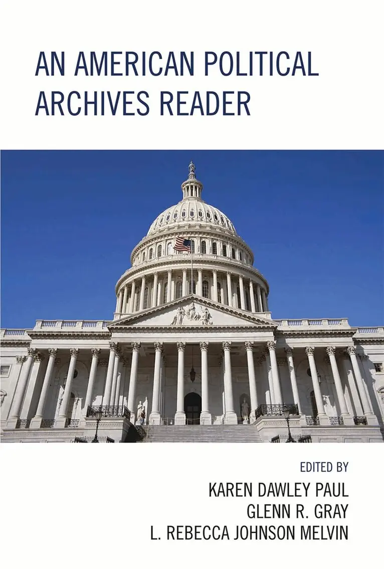 Glenn Gray, Rebecca Johnson Melvin, Karen D. Paul - American Political Archives Reader, Inbunden. Tillgänglighet: Lägg i varukorg