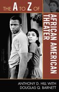 A to Z of African American Theater