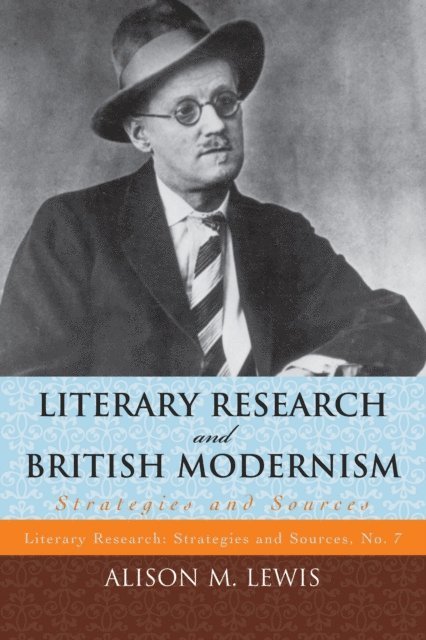 Alison M. Lewis - Literary Research and British Modernism, E-bok
