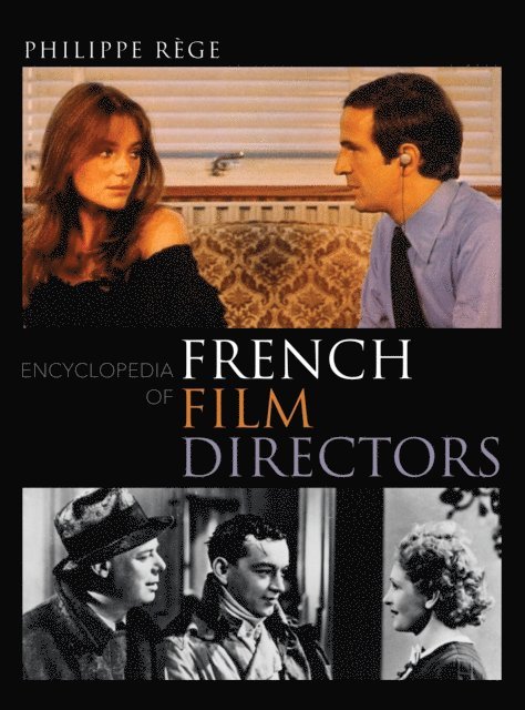 Philippe Rège - Encyclopedia of French Film Directors, E-bok