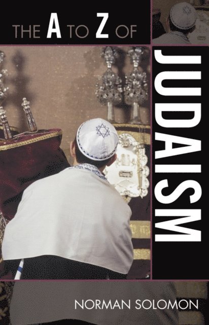 Norman Solomon - A to Z of Judaism, E-bok