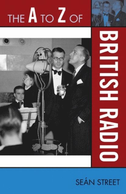 Seán Street - A to Z of British Radio, E-bok