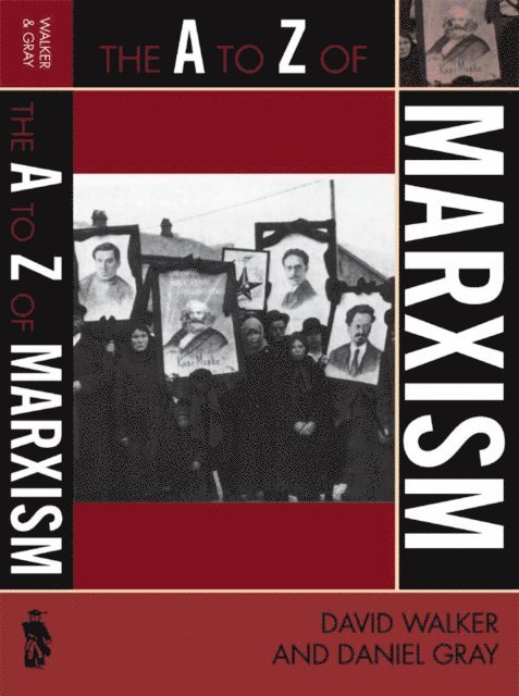 David Walker, Daniel Gray - A to Z of Marxism, E-bok