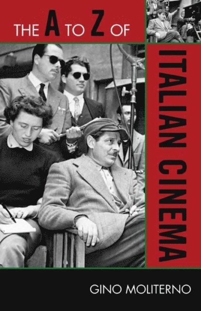 Gino Moliterno - A to Z of Italian Cinema, E-bok