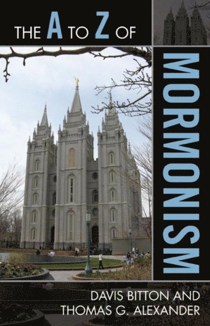 Davis Bitton, Thomas G. Alexander - A to Z of Mormonism, E-bok