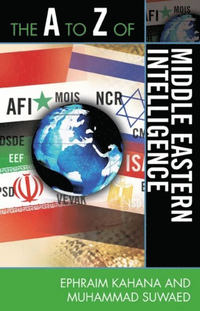 Ephraim Kahana, Muhammad Suwaed - A to Z of Middle Eastern Intelligence, E-bok