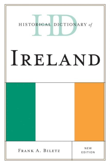 Frank A. Biletz - Historical Dictionary of Ireland, E-bok