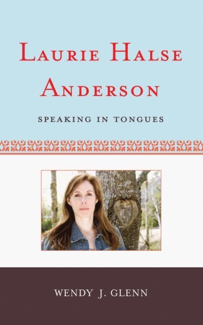 Wendy J. Glenn - Laurie Halse Anderson, E-bok