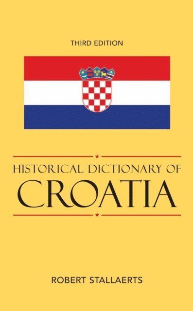 Robert Stallaerts - Historical Dictionary of Croatia, E-bok