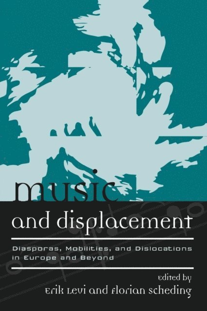 Erik Levi, Florian Scheding - Music and Displacement, E-bok
