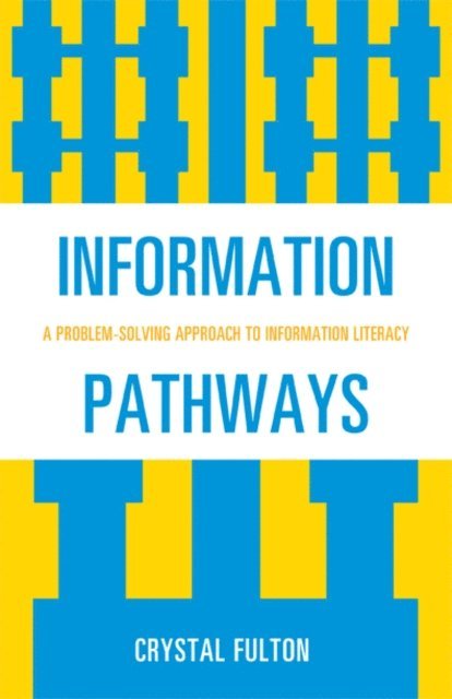 Crystal Fulton - Information Pathways, E-bok