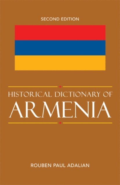 Rouben Paul Adalian - Historical Dictionary of Armenia, E-bok
