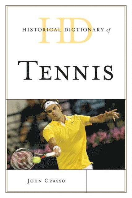 John Grasso - Historical Dictionary of Tennis, E-bok
