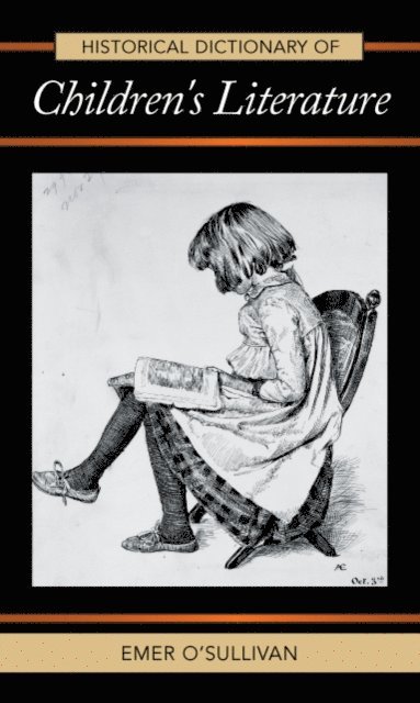 Emer O'Sullivan - Historical Dictionary of Children's Literature, E-bok