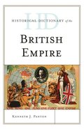 Historical Dictionary of the British Empire