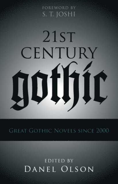 Danel Olson - 21st-Century Gothic, E-bok