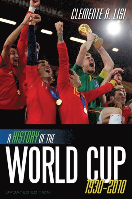 Clemente A. Lisi - History of the World Cup, E-bok