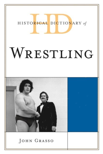 John Grasso - Historical Dictionary of Wrestling, E-bok