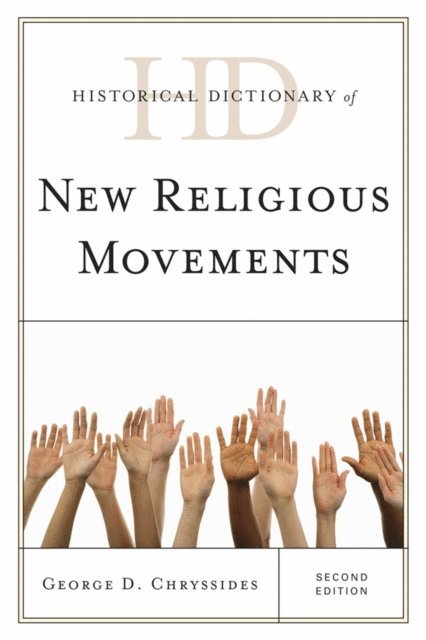 George D. Chryssides - Historical Dictionary of New Religious Movements, E-bok