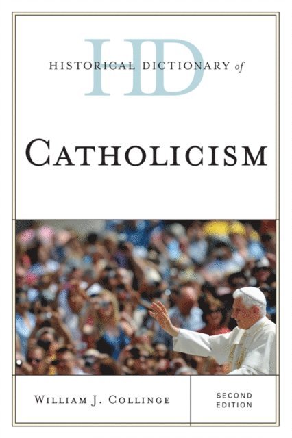 William J. Collinge - Historical Dictionary of Catholicism, E-bok