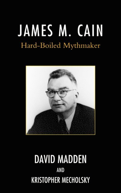 David Madden, Kristopher Mecholsky - James M. Cain, E-bok