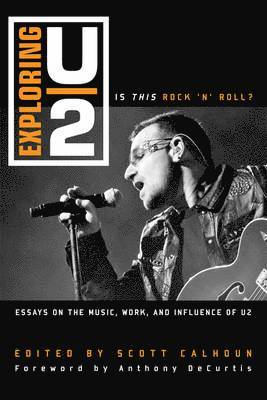 Scott D. Calhoun - Exploring U2, E-bok