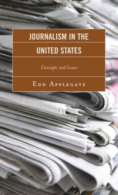 Edd Applegate - Journalism in the United States, E-bok