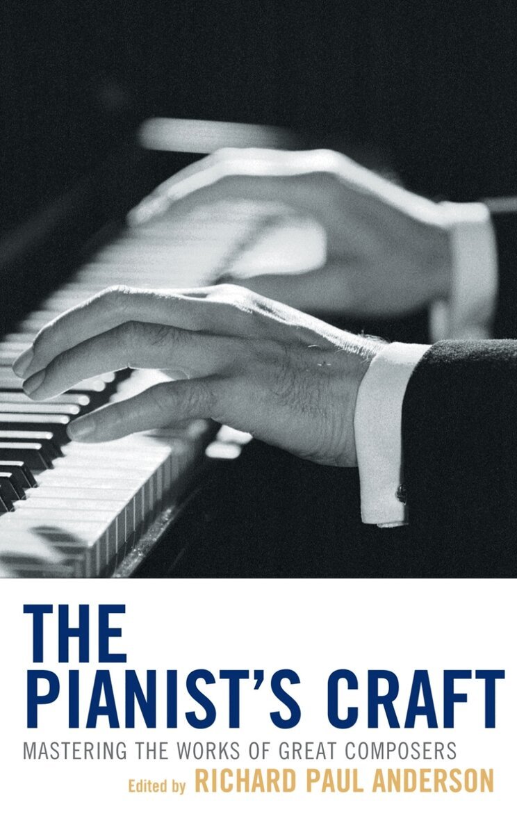 Richard Paul Anderson - Pianist's Craft, Inbunden