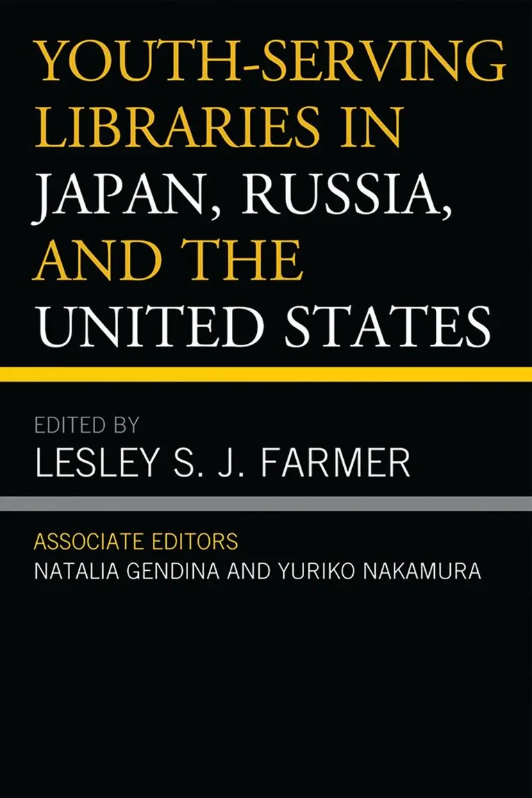 Lesley S.J. Farmer - Youth-Serving Libraries in Japan, Russia, and the United States, Häftad. Tillgänglighet: Lägg i varukorg
