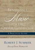 Renaissance Music for the Choral Conductor