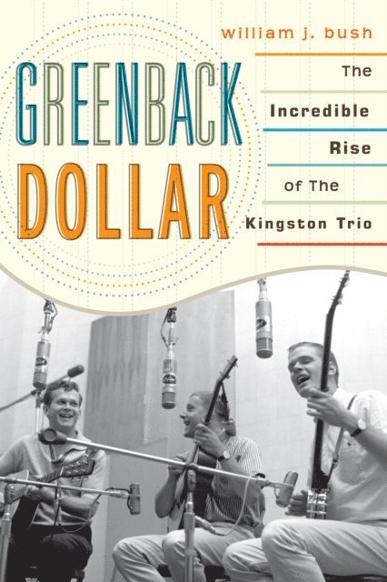 William J. Bush - Greenback Dollar, E-bok