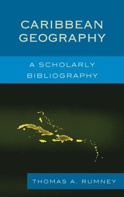 Thomas A. Rumney - Caribbean Geography, E-bok